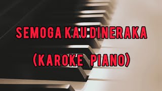 SEMOGA KAU DI NERAKA  ENDANK SOEKAMTI  KAROKE PIANO [upl. by Ewald]