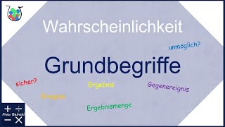 Wahrscheinlichkeit  Grundbegriffe Ergebnismenge Ereignis Gegenereignis sicherunmöglich [upl. by Lagiba323]