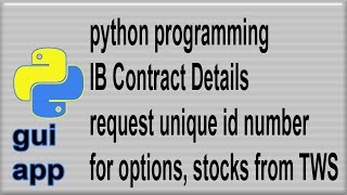 IB Contract Details Request Unique ID Number for Options and Stocks [upl. by Farrish]