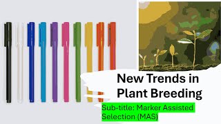 New Trends in Plant Breeding Marker Assisted Selection Molecular Plant Breeding MAS [upl. by Refinaj897]