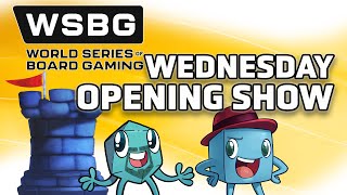 World Series of Board Gaming  Wednesday Opening Show [upl. by Estren898]