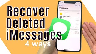 4 Easy Ways How to Recover Deleted iMessages with iCloud or iTunes Backup or Thirdparty App [upl. by Odnomyar]