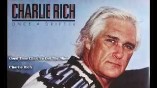 Charlie Rich  Good Time Charlies Got The Blues album version [upl. by Elyak]