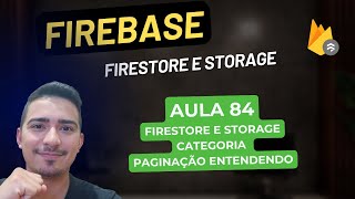 Firebase Firestore e Storage  84 Firestore  Paginação Entendendo [upl. by Llednar]