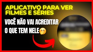 🔴O Melhor App para Ver Filmes e Séries com Qualidade Incrível – Você Precisa Conhecer [upl. by Jeffy]