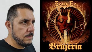 BRUJERIA  Esto Es Brujeria comentario reseña [upl. by O'Kelly403]