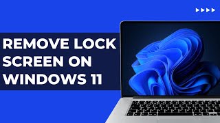 How To Remove Lock Screen On Windows 11  Full Guide Delete Password On PC amp Laptop [upl. by Bayless761]