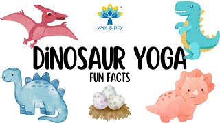 Easy Yoga Poses for Strength and Flexibility  Fun Facts about Dinosaurs  Yoga Guppy [upl. by Winzler]