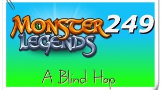 A Blind Hop  Monster Legends  Part 249 quotFeeding General Darmithquot [upl. by Englebert]