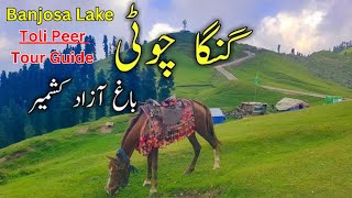 A Complete Tour Guide to Banjosa Lake Toli Peer Ganga Choti  Best Places To Visit In Azad Kashmir [upl. by Pennebaker655]