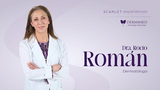 Scarlet S Experiences  Dra Rocio Roman Médico Dermatóloga [upl. by Minsk]