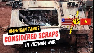 Why The American Tanks Considered Scraps in Vietnam War [upl. by Einhoj]