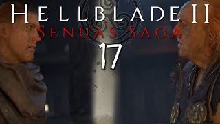 Senuas Saga Hellblade II Lets Play  Blind Part 17  Das Gipfeltreffen [upl. by Rebekah]