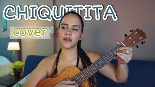 CHIQUITITA  ABBA  UKULELE COVER [upl. by Erik]