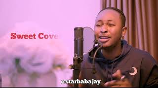 Star Baba Jay  Sweet Love Cover [upl. by Charmaine286]