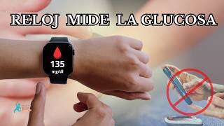 ¡Un reloj que mide el azúcar sin pincharte RELOJ MEDIDOR DE GLUCOSA [upl. by Lauer53]