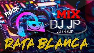 Mix Rata Blanca  Lo Mejor de Rata Blanca  Sus Más Grandes Éxitos ROCK  DJ JP [upl. by Cinimod882]