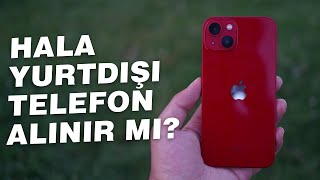 YURTDIŞI iPHONE ALMAK HALA MANTIKLI MI [upl. by Joacimah]