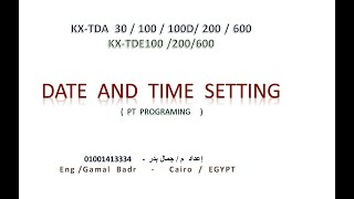 Panasonic IPPBX  PT Programing date amp time setting  برمجة سنترالات باناسونيك من العده الماستر [upl. by Gilletta]