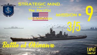 Strategic Mind The Pacific US campaign Mission 9 Battle of Okinawa 35 [upl. by Elylrac717]