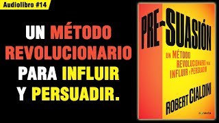 PRESUASIÓN  Robert Cialdini 📚 Audiolibro 📗 14 [upl. by Aitnic]