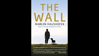 Plot summary “The Wall” by Marlen Haushofer in 4 Minutes  Book Review [upl. by Aihsetal]