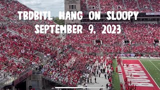 TBDBITL The Ohio State University Marching Band Plays Hang on Sloopy September 9 2023 [upl. by Eelessej573]