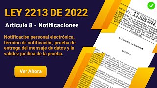 🔴👉✅ NOTIFICACION PERSONAL Ley 2213 de 2022  Artículo 8 🤓 Notificaciones Judiciales [upl. by Tareyn]