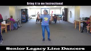 Bring it to me Line Dance Instructional [upl. by Oinotnas]