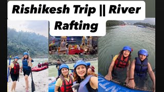 Rishikesh Trip  River Rafting  Haridwar [upl. by Liw]