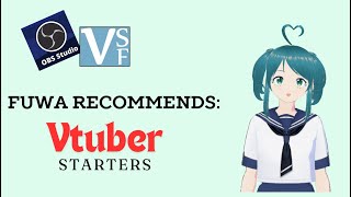 Fuwa Recommends Vtuber Starters [upl. by Platas]