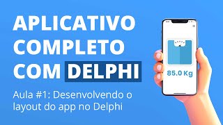 Criando um app com Delphi para controle e perda de peso Aula 1 [upl. by Danila]