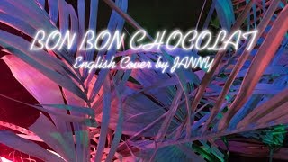 🍫 EVERGLOW  Bon Bon Chocolat  English Cover by JANNY [upl. by Isoj422]