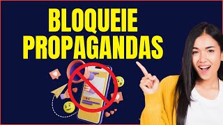 COMO BLOQUEAR PROPAGANDAS NO ANDROID [upl. by Arbba382]