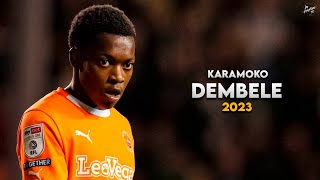 Karamoko Dembélé 2023  Crazy Skills Assists amp Goals  Missing Promise  HD [upl. by Sivet406]