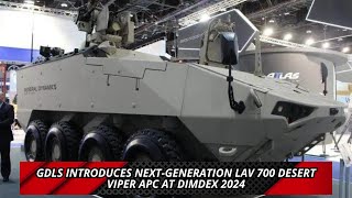 GDLS introduces next generation LAV 700 Desert Viper APC at DIMDEX 2024 [upl. by Oderfigis]