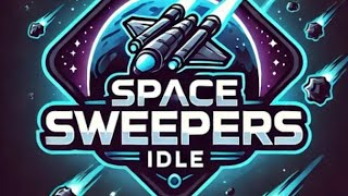 Space Sweepers Idle Gameplay Android Mobile [upl. by Edie]