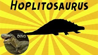 Hoplitosaurus Dinosaur of the Day [upl. by Amihc]