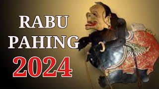 WETON RABU PAHING DI TAHUN 2024 [upl. by Madid]