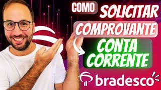 Como tirar o COMPROVANTE de CONTA CORRENTE BRADESCO [upl. by Joaquin]