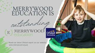 Merrywood Education is OUTSTANDING [upl. by Izmar]