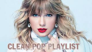 1 Hour Clean Pop Songs Playlist 🎧 Clean Pop Playlist 2024 🎶 Clean Pop Music Mix 🎵 Clean Pop Mix [upl. by Houlberg777]