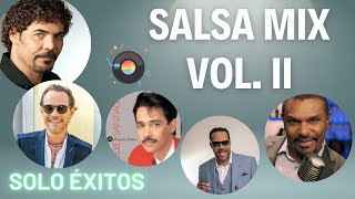 Salsa Mix Vol II  Marc Anthony  Willie González  Raulin Rosendo  José Alberto El Canario [upl. by Uranie37]