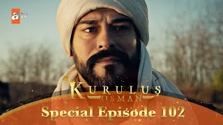 Kurulus Osman Urdu  Special Episode for Fans 102 [upl. by Arikat]