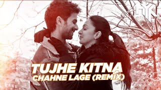 Tujhe Kitna Chahne Lage DJ NYK Remix  Arijit Singh  Mithoon  Shahid  Kiara  Kabir Singh [upl. by Ezar]