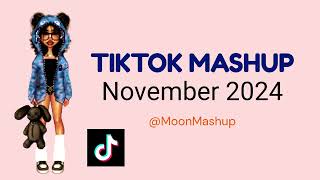 TIKTOK MASHUP 🎶NOVEMBER 2024🎶 NOT CLEAN [upl. by Lrig121]