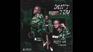 Jonce Gio ft Ozzy Djey  Donttry [upl. by Hagood]