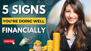 5 Signs that youre doing well Financially Must Watch [upl. by Colet368]