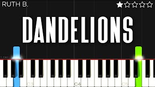 Ruth B  Dandelions  EASY Piano Tutorial [upl. by Lindley]