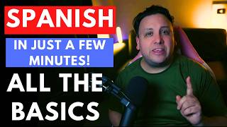 Learn Spanish Fast ALL THE BASICS YOU NEED IN JUST A FEW MINUTES [upl. by Eelram]